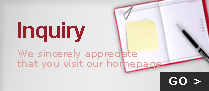 Inquiry, We sincerely appreciate that you visit our homepage.