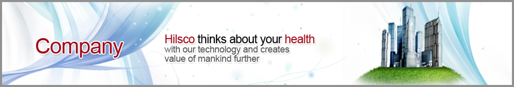Hilsco thinks about your health with our technology and creates value of mankind further, Hilsco has achieved a dream to become the world best health care specialist and commit to take the responsibility on health the utmost value of mankind.