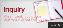 Inquiry, We sincerely appreciate that you visit our homepage.
